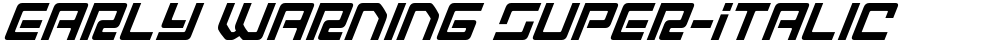 Early Warning Super-Italic