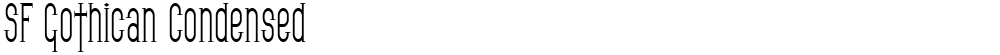 SF Gothican Condensed
