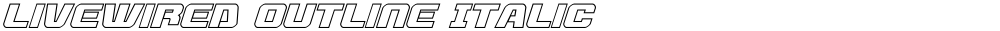 Livewired Outline Italic