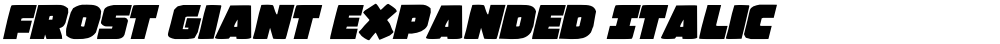 Frost Giant Expanded Italic