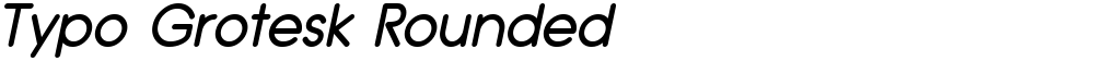 Typo Grotesk Rounded