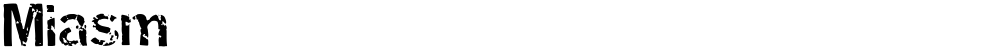 Miasm
