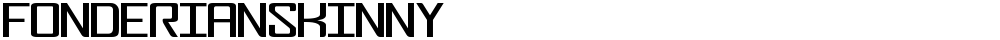 FonderianSkinny