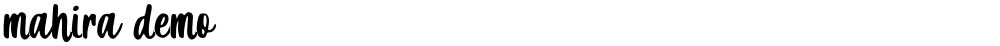 mahira demo