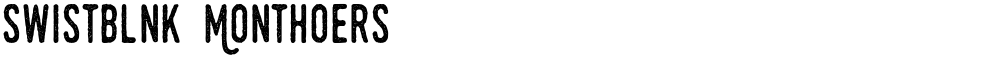 Swistblnk Monthoers