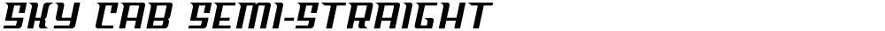 Sky Cab Semi-Straight