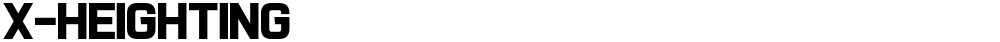 X-Heighting