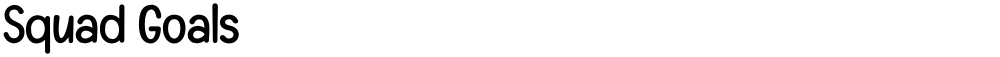 Squad Goals