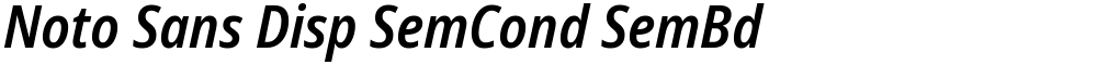 Noto Sans Disp SemCond SemBd
