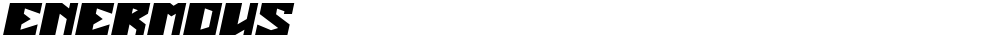 ENERMOUS