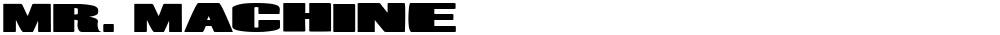 Mr. Machine