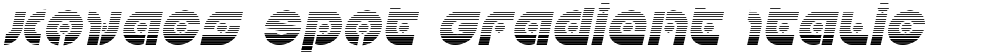 Kovacs Spot Gradient Italic