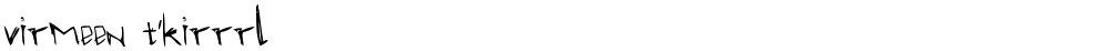 virmeen t'kirrrl