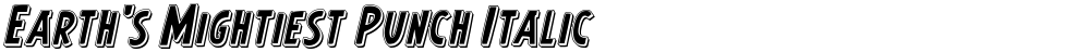 Earth's Mightiest Punch Italic