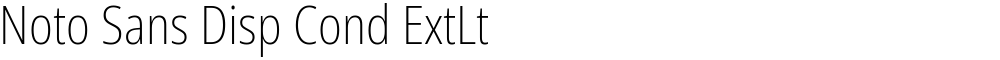 Noto Sans Disp Cond ExtLt
