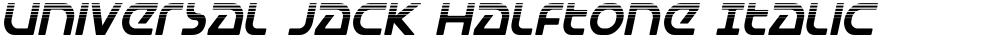 Universal Jack Halftone Italic