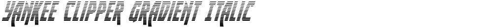 Yankee Clipper Gradient Italic