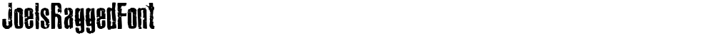 JoelsRaggedFont