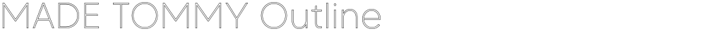 MADE TOMMY Outline