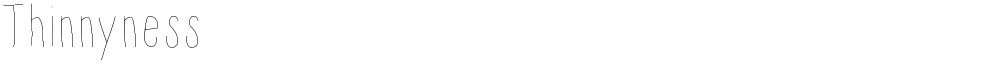 Thinnyness