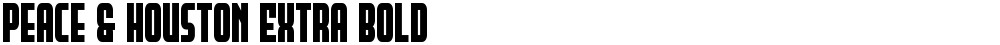 Peace & Houston Extra Bold