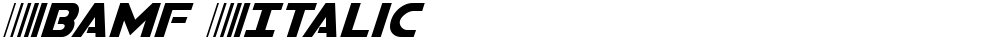 Bamf Italic