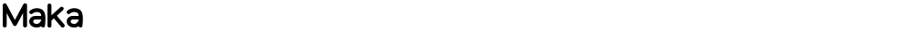 Maka