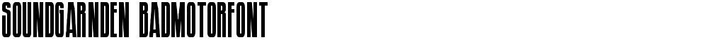 Soundgarnden Badmotorfont