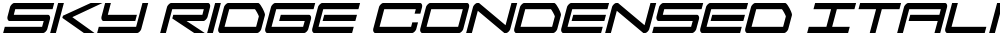 Sky Ridge Condensed Italic