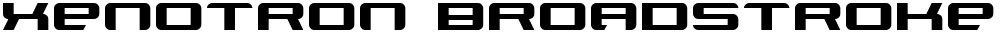Xenotron Broadstroke