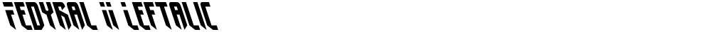 Fedyral II Leftalic