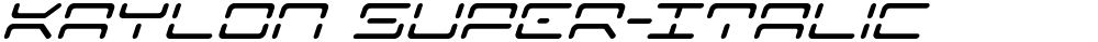 Kaylon Super-Italic