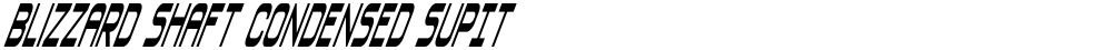 Blizzard Shaft Condensed SupIt
