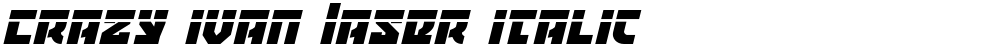 Crazy Ivan Laser Italic