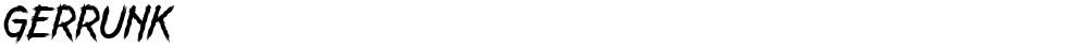 GERRUNK