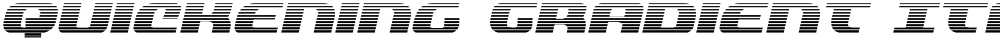 Quickening Gradient Italic