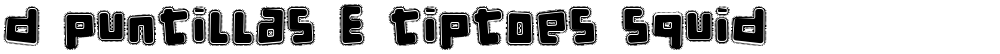 d puntillas E tiptoes squid