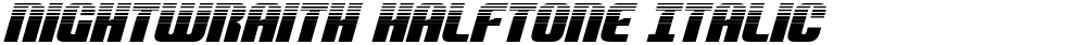 Nightwraith Halftone Italic