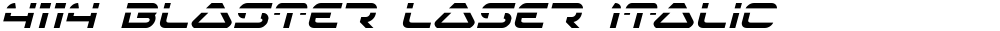 4114 Blaster Laser Italic
