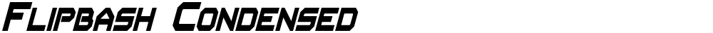 Flipbash Condensed