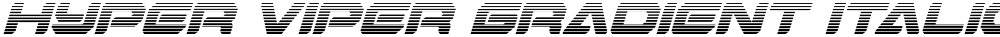 Hyper Viper Gradient Italic