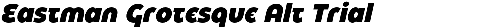 Eastman Grotesque Alt Trial