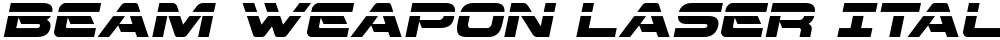 Beam Weapon Laser Italic