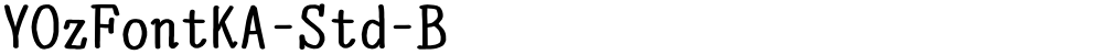 YOzFontKA-Std-B
