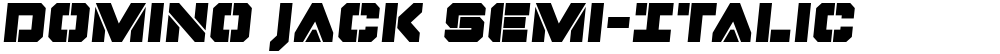 Domino Jack Semi-Italic