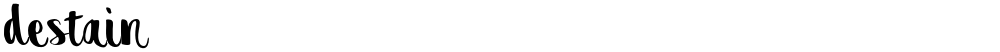 destain