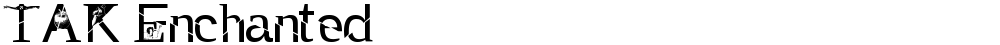 TAK Enchanted