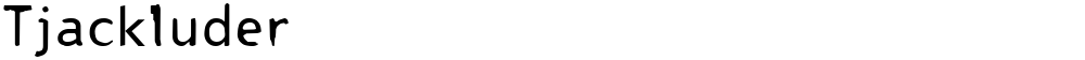 Tjackluder