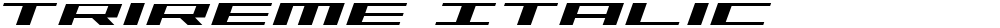 Trireme Italic