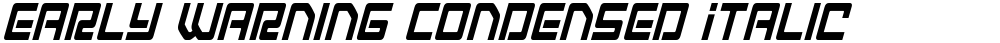Early Warning Condensed Italic